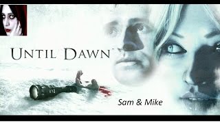 Until Dawn Sam And Mike