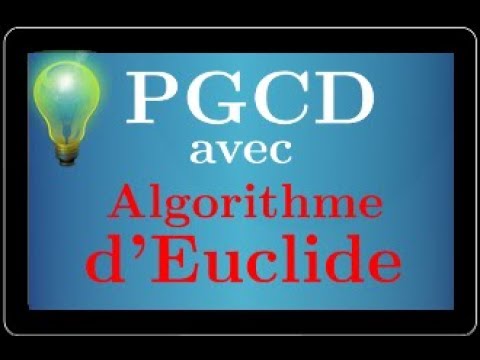 Vidéo: Est-ce que le lemme et l'algorithme de division d'euclide sont les mêmes ?