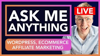 [Live 🔴] Q&amp;A | WordPress, eCommerce, Affiliate Marketing