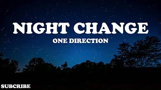 Night change(Lyrics) | One Direction