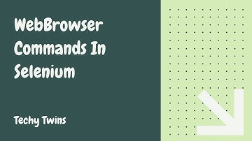 Selenium WebDriver Browser Commands
