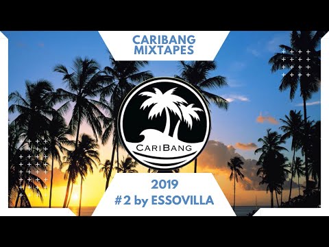 CariBang Mix 2019 | #2 | Reggaeton, Afrobeat, Moombathon & Dancehall by ESSOVILLA