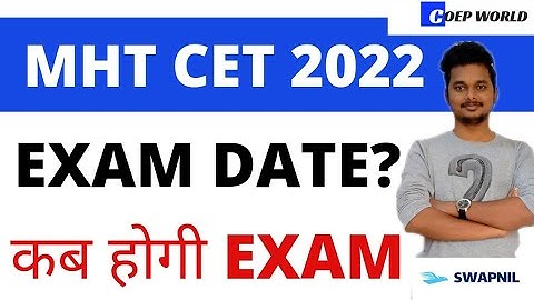 MHT CET 2022 EXAM DATE DECLARED?