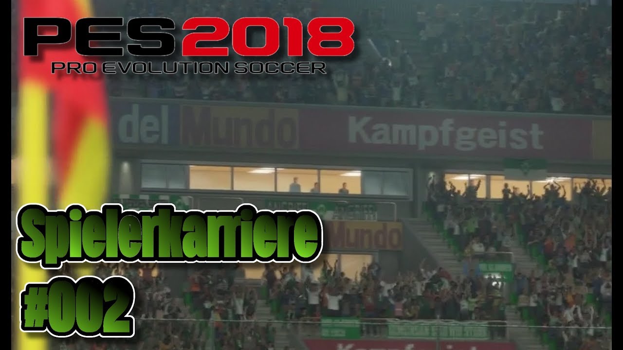 PES 2018 Spielerkarriere #002 || Werder Bremen || Unsere ersten Bundesliga Spiele 😱😱 bundesliga tabla