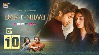 Dar-e-Nijaat Episode 10 | 4 SEP 2026 | Sheheryar Munawar | Dur-e-Fishan | ARY Digital