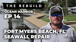 Fort Myers Beach Seawall Repair at Ocean Harbor Condominiums EP14