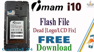 imam i10 flash file ( EX ) Hang on Logo Fix.Free Download