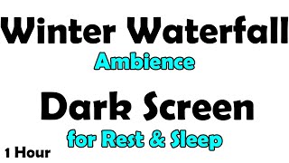 Authentic Waterfall Ambience for Rest & Sleep