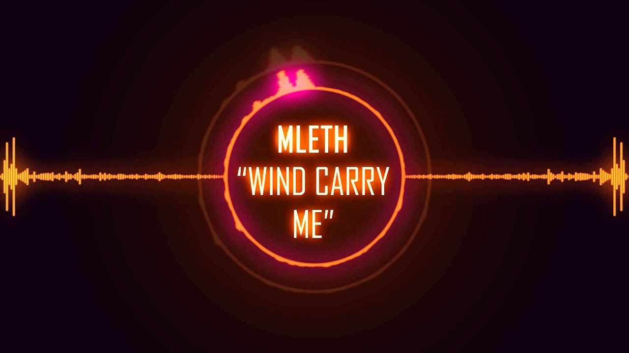 MLeth Wind Carry Me YouTube