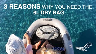 3 Reasons Why You Need the 6L Dry Bag
