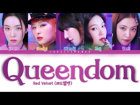 Red Velvet (레드벨벳) – Queendom Lyrics (Color Coded Han/Rom/Eng)