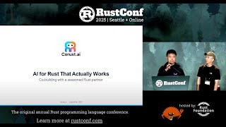 Sponsor Lightning Talk (Corust.ai) - Shanglong Li & Mike Tang: “Your Senior Rust Coding Colleague”