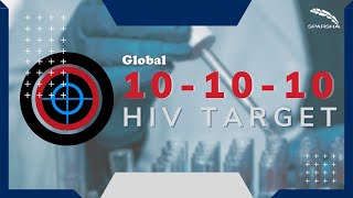 Global 10-10-10 HIV Target || Information Video ||