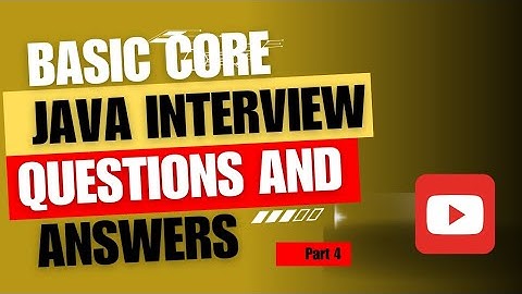 Basic Core Java interview questions and answers part4 #java #javainterviewquestionsanswers #corejava