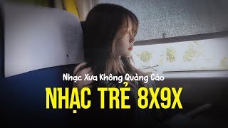 Top Hits Mashup Nhạc Xưa 8x9x Đời Đầu Triệu View Hot TikTok ♫ Nhạc Trẻ 8x9x Nói Không Với Quảng Cáo
