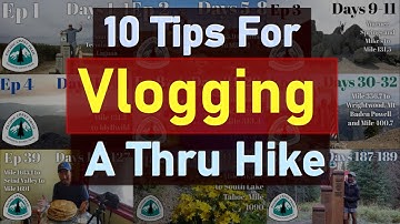 Want to Vlog Your Thru Hike?  I Have Some Tips