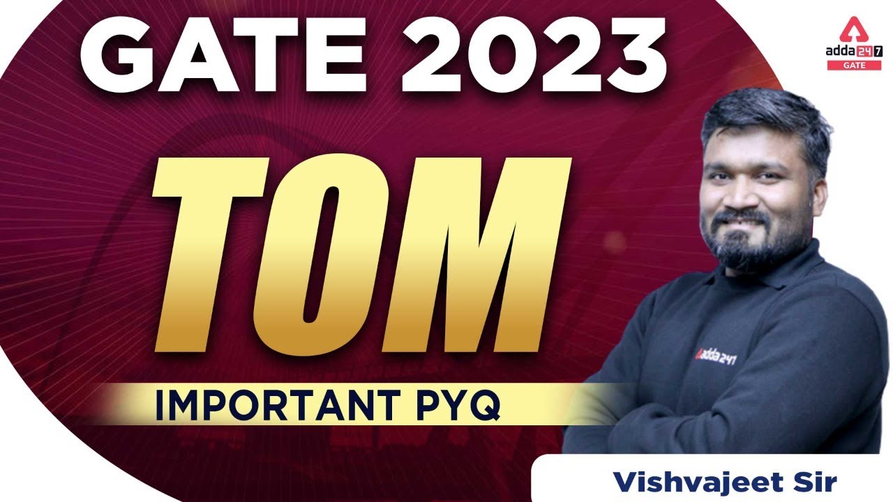 GATE TOM Lectures #5 | Previous Year Questions | GATE 2023 Preparation Mechanical Engineering