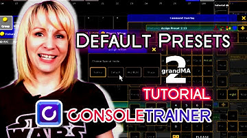Default Presets - grandMA2 Tutorial