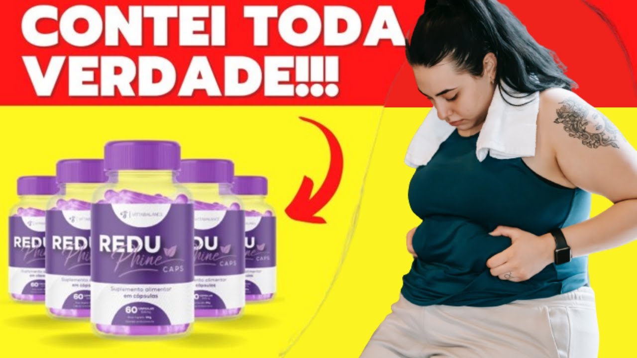reduphine caps reclame aqui, reduphine caps funciona, reduphine caps