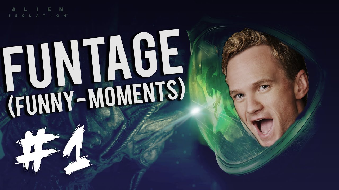 Alien Isolation Gameplay Walkthrough Part 1 - FUNTAGE (Funny Moments ...