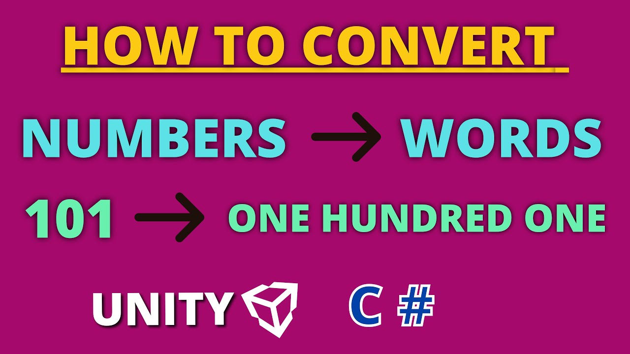 How To Convert Numbers To Words - Unity 3D - C# - Beginner - YouTube