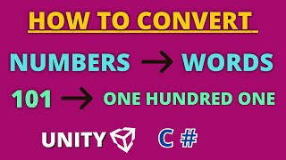How To Convert Numbers To Words - Unity 3D - C# - Beginner