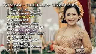 TRI PUSPA - FULL ALBUM- Terpopuler 