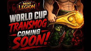 HOT OFF THE PRESS! World Cup Transmog Revealed | Mini Legion screenshot 5