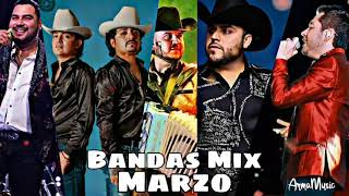 Bandas Mix 2021 Lo Mejor De Marzo