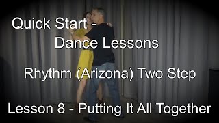 Quick Start Dance Lesson 8 - "Putting It All Together" - Learn to Country Dance