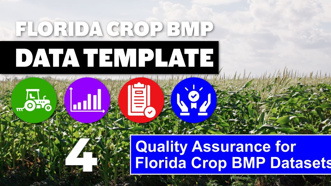 Quality Assurance for Florida Crop BMP Datasets