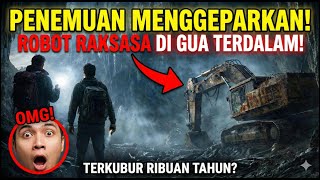 PENEMUAN GILA! Ada Robot Raksasa di Dasar Goa Terdalam 😱