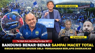 KOTA BANDUNG LUMPUH TOTAL😱Ribuan Bobotoh Gruduk GBLA🔥Pengamanan Berlapis! Persib Vs Persijap Panas🔥