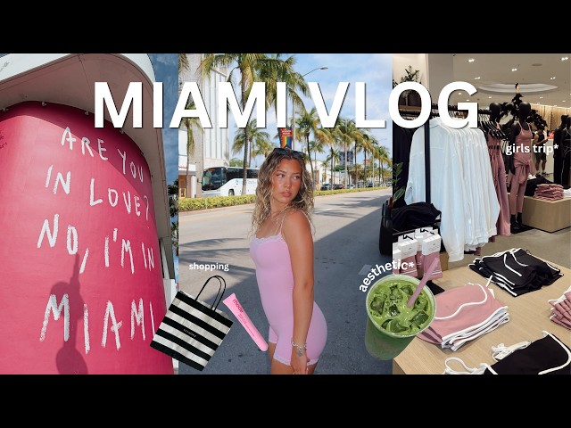 SONO A MIAMI | vlog , girls trip, aesthetic, shopping ecc...