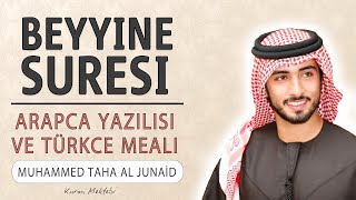 Beyyine suresi anlamı dinle Muhammed Taha al Junaid (Beyyine suresi arapça yazılışı okunuşu meali)
