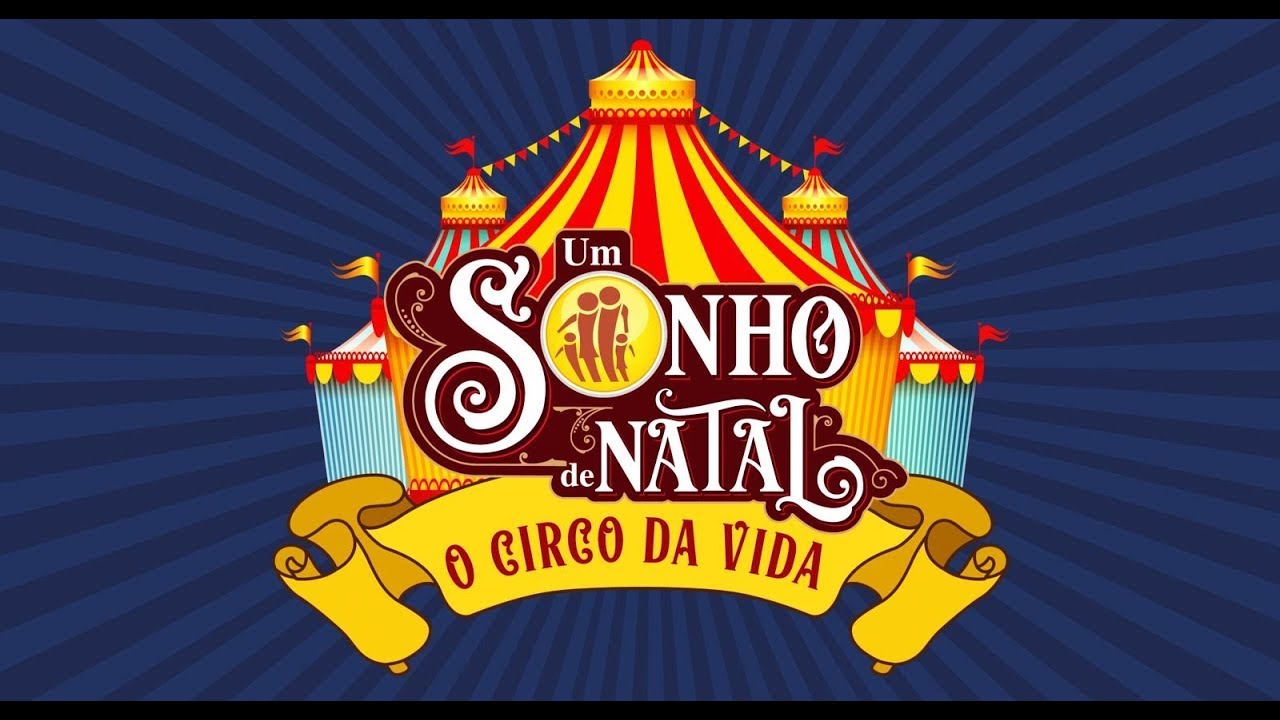 UM SONHO DE NATAL 2023 | O CIRCO DA VIDA