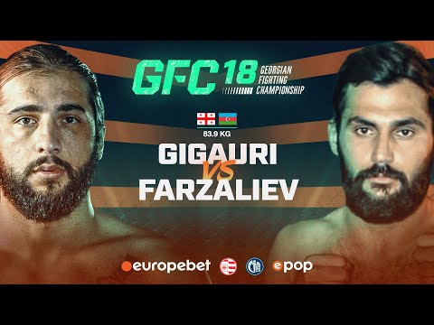 GFC 18 | თორნიკე გიგაური თურალ ფარზალიევის წინააღმდეგ იჩხუბებს
