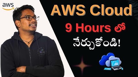 Aws Course in 9 Hours | Aws Cloud in Telugu | Amazon Web Services in Telugu | Aws Full Course
