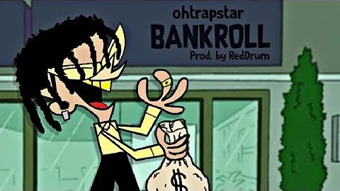 OhTrapStar - Bankroll [Prod by Reddrum]