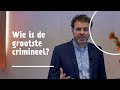 Wie is de grootste crimineel? | Leander Janse