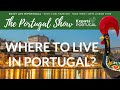 Where to live in Portugal? An ExpatsPortugal.com deep dive...