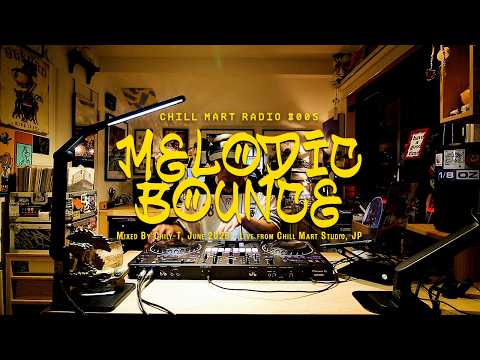 Melodic Bounce | Soulful House | Deep House | Chill Mart Radio #005 |  Mixed by CHILY-T