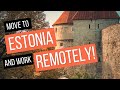 How to Move to Estonia and Work Remotely for ONE YEAR | Estonia Digital Nomad Visa