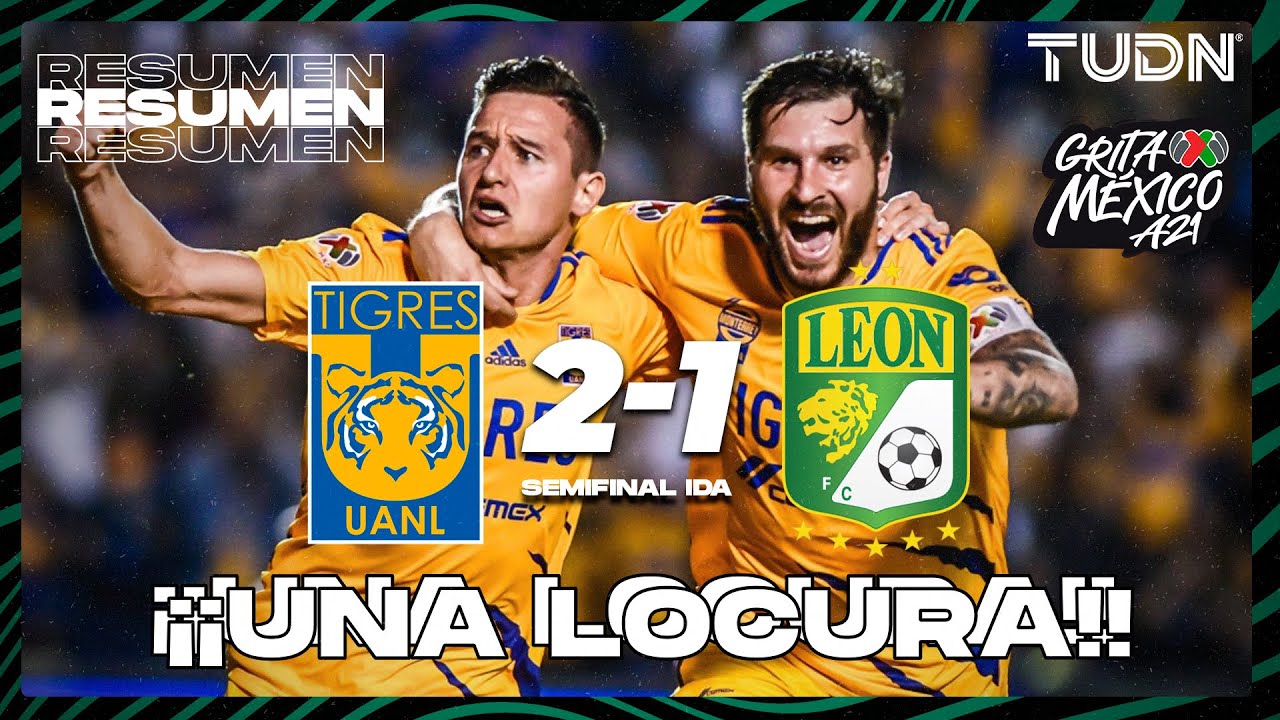 Resumen Y Goles Tigres Le N Grita M Xico Ap Semis Tudn