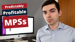 How To Discover Your Predictably Profitable MPS