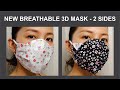 NEW Breathable 3D Face Mask Sewing Tutorial | Using Both Sides | Easy To Make 3D Mask