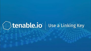 Use a Linking Key in Tenable.io