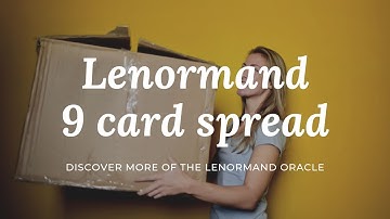 Lenormand 9 card spread | AKA Box spread