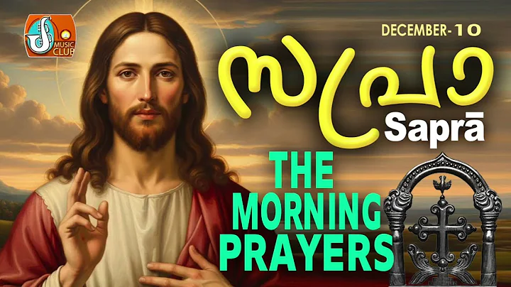 Sapra The Morning Prayer 10th of December 2025