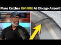 WILD Viral Video Shows Plane Catching ON FIRE At Chicago Airport!